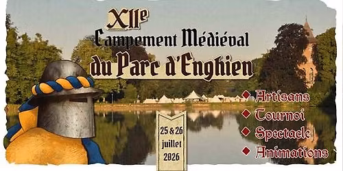 Campement M\u00e9di\u00e9val du Parc d'Enghien 2026