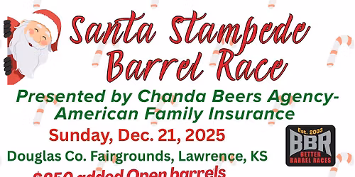Now Dec. 21! Santa Stampede barrel race presented by Chanda Beers Agency