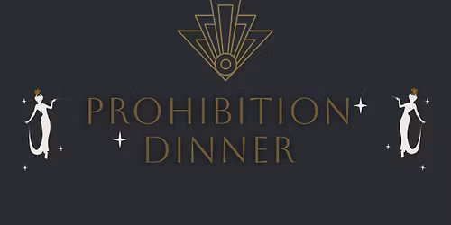 Prohibition Dinner