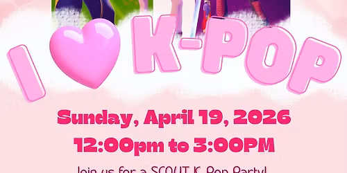 I <3 K-Pop Scout Party