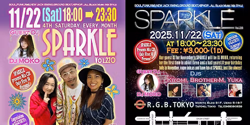 \uff0a11\/22(Sat) SPARKLE Vol.220 <Guest Dj MOKO> 18:00\uff5e23:30\uff0a