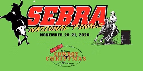 SEBRA Extreme Bull Riding & Barrel Racing National Finals & The Ultimate Cowboy Christmas