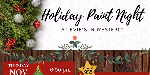 Holiday Paint Night at Evie's in Westerly