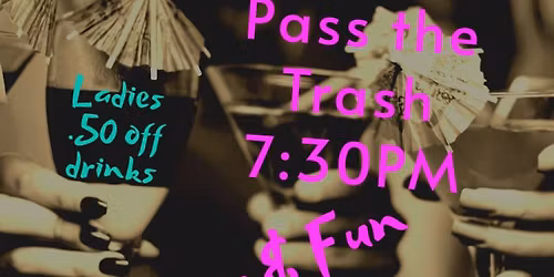 Ladies Night & Pass the Trash | Post 316 | Atlantic Beach, Florida