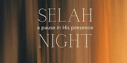 Selah Night - YXYA Sisters