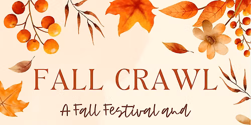 Fall Crawl - Festival, Market & Trunk or Treat