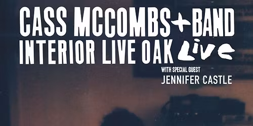 Cass McCombs + Band: Interior Live Oak Live w\/ Chris Cohen + Jennifer Castle at The Iron Horse