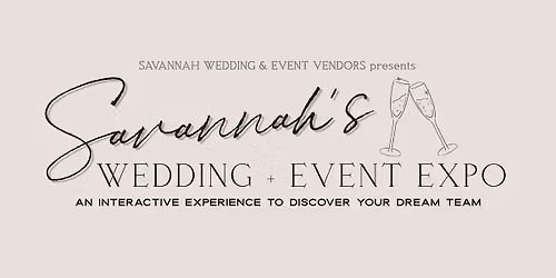 Savannah's Wedding + Event Expo