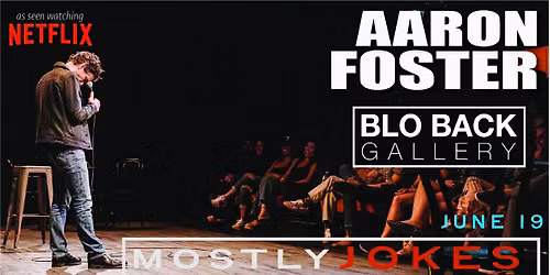 Aaron Foster "Mostly Jokes" 