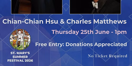 Festival Concert - Chian-Chian Hsu & Charles Matthews (Cello & Piano)