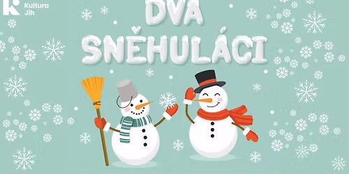 Dva sn\u011bhul\u00e1ci