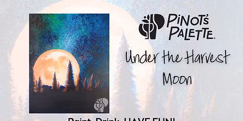 Under the Harvest Moon Paint and Sip Workshop