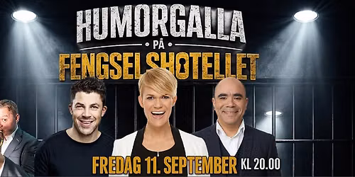 Humorgalla p\u00e5 Fengselshotellet | Med Nilsi, Golden og Tusvik