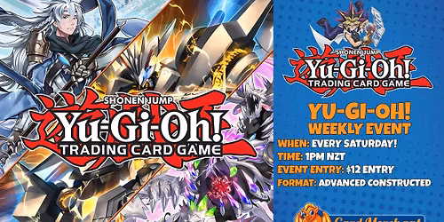 Yu-Gi-Oh! Advanced Format - Saturday Showdowns at Card Merchant Dunedin