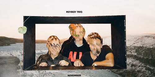 Royber Trio @ Morph*ne Raum [Live recording]