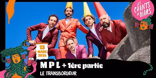 MPL en concert \u2022 Le Transbordeur \u2022 Lyon