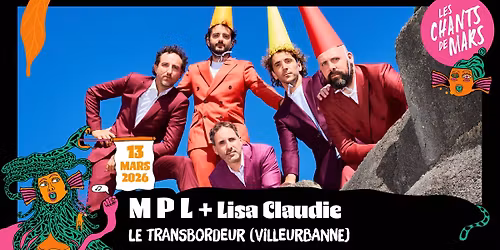MPL en concert \u2022 Le Transbordeur \u2022 Lyon