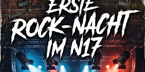 1. Rocknacht in der N17 Event Lounge mit live Band und DJ - OPEN AIR EVENT 