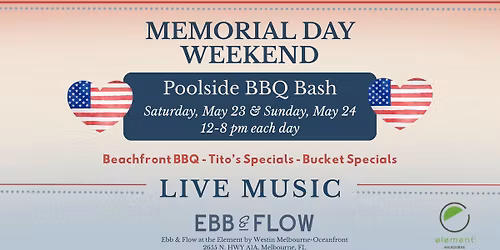 Memorial Day Weekend at Ebb & Flow!