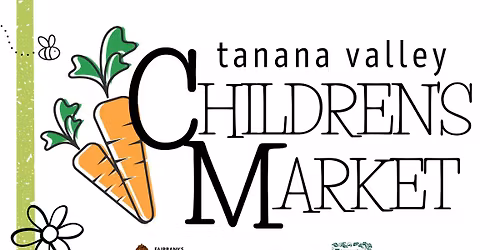 Tanana Valley Children's Market