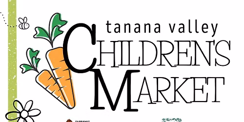 Tanana Valley Children's Market