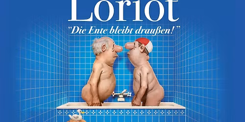Loriot | \u201eDie Ente bleibt drau\u00dfen!"