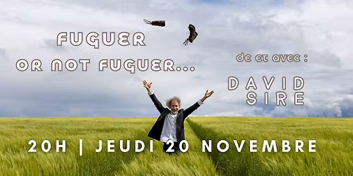 DAVID SIRE - Fuguer or not fuguer