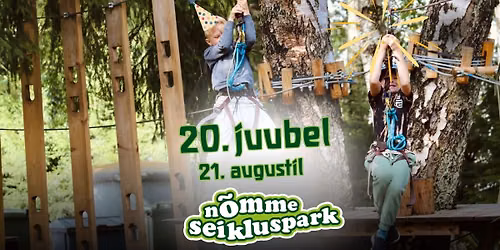 \ud83c\udf89 N\u00d5MME SEIKLUSPARK 20! T\u00e4histame koos! \ud83c\udf82