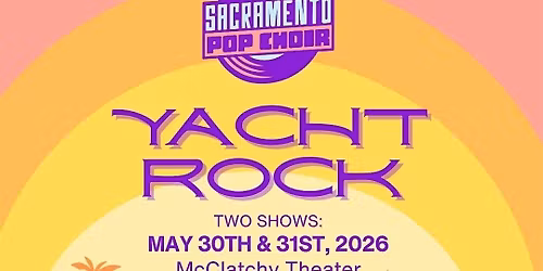 Sacramento Pop Choir presents YACHT ROCK