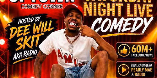 Uptown Comedy Presents: Uptown Saturday Night w Dee Will Skit (aka Radio)