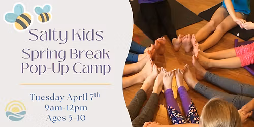 Salty Kids: Spring Break Pop-Up Camp