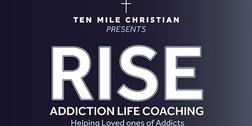 RISE @ Ten Mile Christian Church