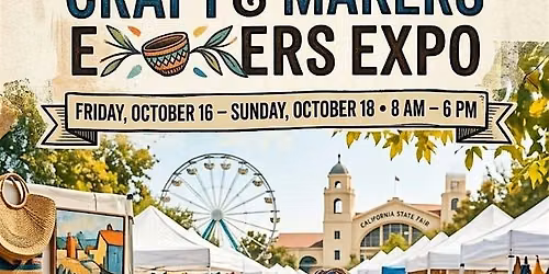 The Sacramento Capital Open-Air Craft & Makers Expo