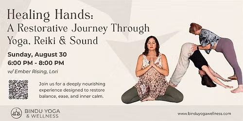 Healing Hands: A Restorative Journey Through Yoga, Reiki & Sound