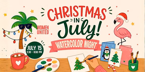 Women United: Christmas in July \u2013 Art Night