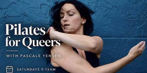 Pilates for Queers with Pascale Yensen