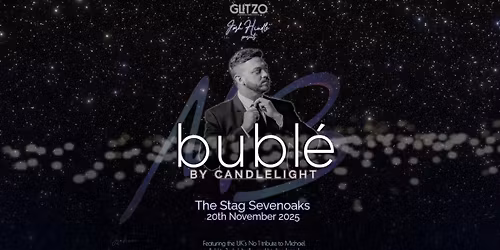 BUBL\u00c9 BY CANDLELIGHT - STAG SEVENOAKS