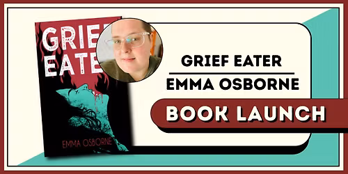 Book Launch: Grief Eater by Emma Osborne