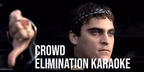 Crowd Elimination Karaoke 