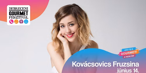 KOV\u00c1CSOVICS FRUZSINA | 10. Debreceni Gourmet Fesztiv\u00e1l \ud83c\udf0d