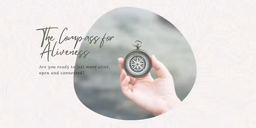 The Compass for Aliveness: Integration