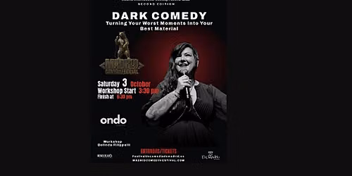 Dark Comedy: Turning Your Worst Moments Into Your Best Material