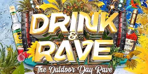 Drink & Rave