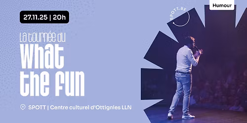 La tourn\u00e9e du What The Fun