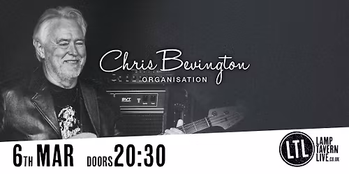Chris Bevington Organisation - Lamp Tavern Live