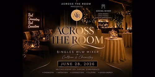 Across The Room: 25+ Singles WLW Mixer \u2014 Culture & Chemistry