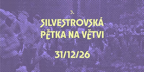 Silvestrovsk\u00e1 5 Na V\u011btvi 2026