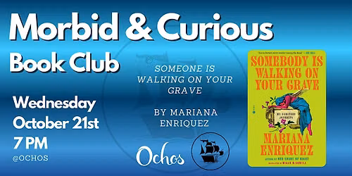 Morbid & Curious Book Club -Somebody Is Walking on Your Grave