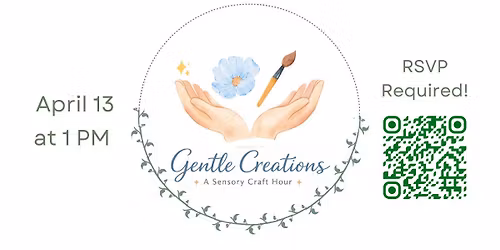 Gentle Creations: Sensory Craft Hour
