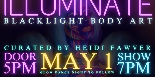 Illuminate: A Blacklight Body Art Exhibit